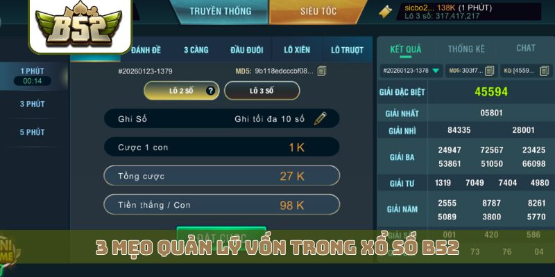 3 mẹo quản lý vốn trong xổ số B52