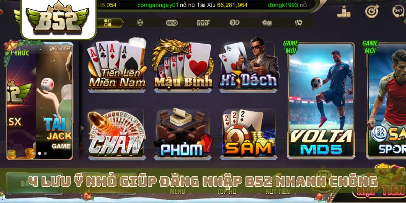 4 lưu ý nhỏ giúp đăng nhập B52 nhanh chóng