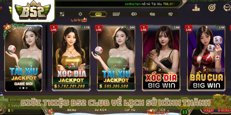 Giới thiệu B52 Club về lịch sử hình thành